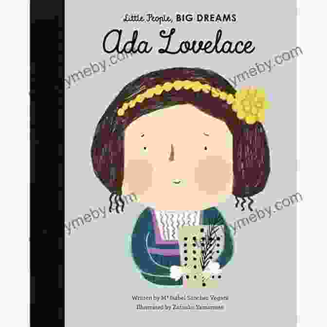 Ada Lovelace Little People Big Dreams Book Cover Ada Lovelace (Little People BIG DREAMS 10)