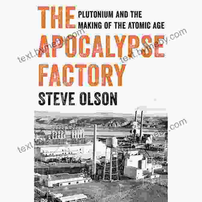 Atomic Bomb Explosion The Apocalypse Factory: Plutonium And The Making Of The Atomic Age