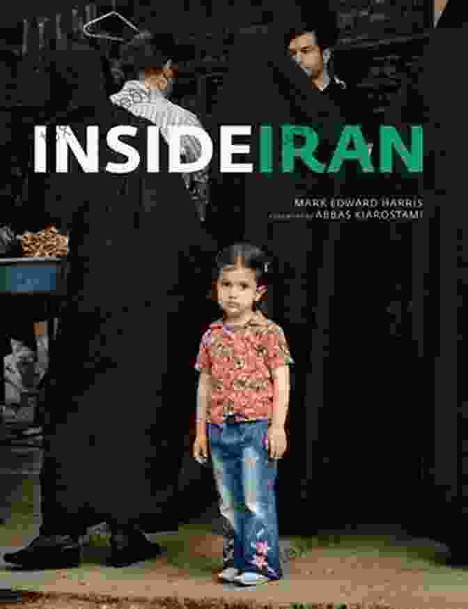 Book Cover Of Inside Iran By Mark Edward Harris Inside Iran Mark Edward Harris