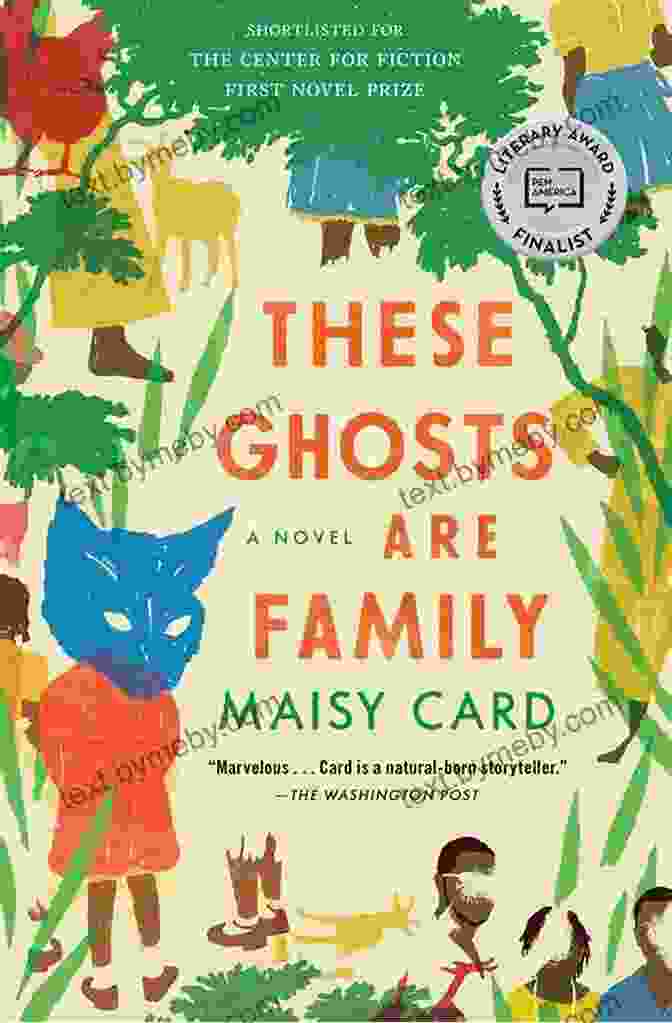 Book Cover Of 'These Ghosts Are Family' By Maisy Card These Ghosts Are Family: A Novel