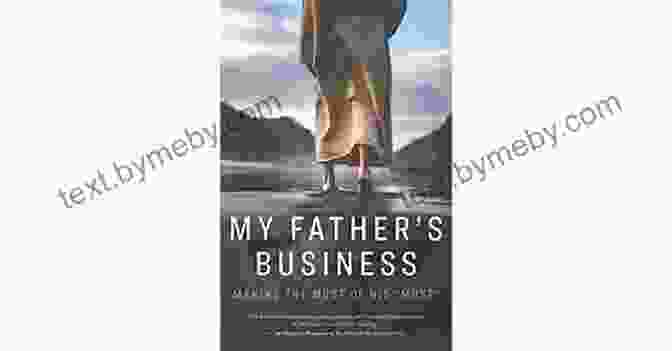 Cover Of My Father's Business: A Memoir Of Love, Loss, And Redemption My Father S Business: The Small Town Values That Built Dollar General Into A Billion Dollar Company