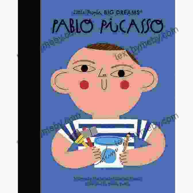 Cover Of Pablo Picasso Little People, Big Dreams Book Pablo Picasso (Little People BIG DREAMS)