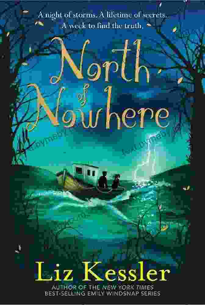 North Of Nowhere Book Cover With A Young Girl Standing In A Field, Surrounded By Mystical Creatures And Landscapes North Of Nowhere Liz Kessler