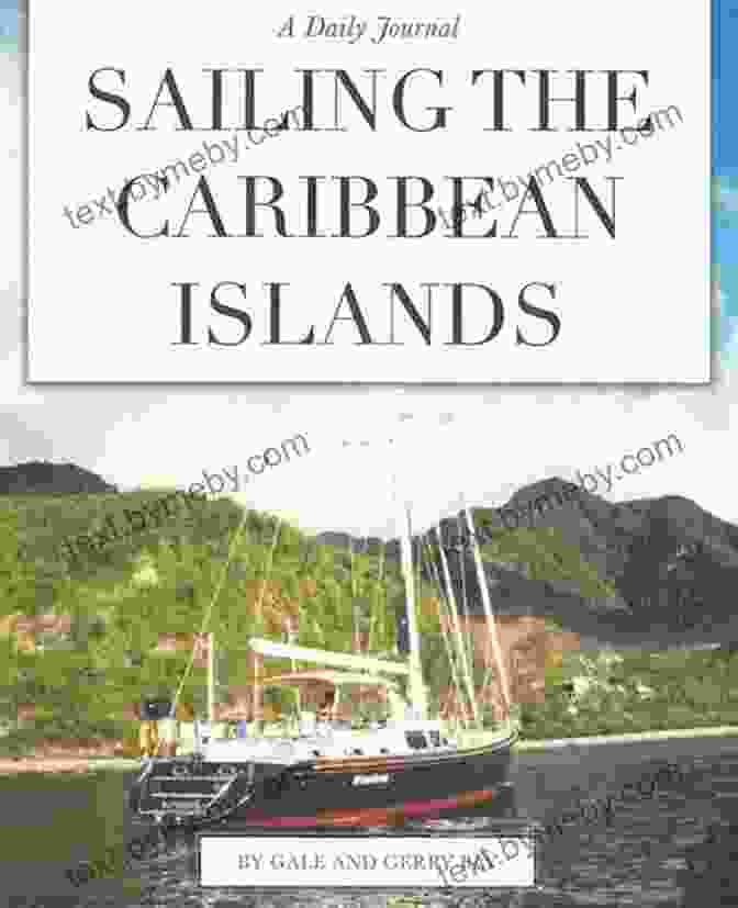 Sailing The Caribbean Islands Daily Journal Cover Sailing The Caribbean Islands: A Daily Journal