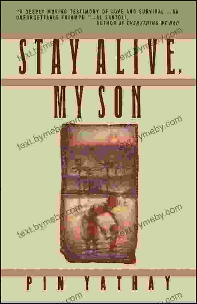 Stay Alive, My Son Book Cover Stay Alive My Son Pin Yathay