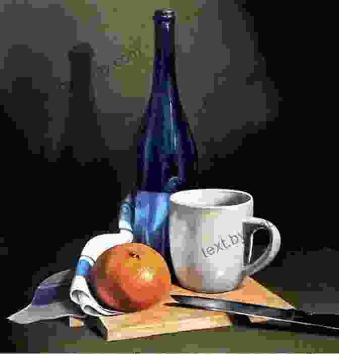 Still Life Painting With Thoughtful Composition Still Life Painting Essentials (Still Life Painting With Nolan Clark 1)