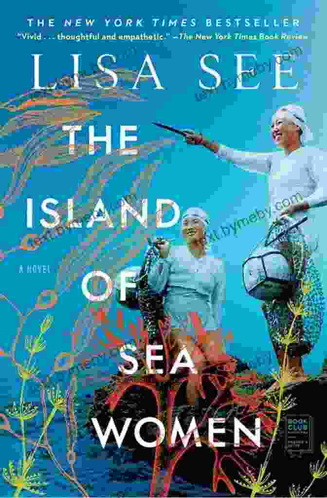 The Island Of Sea Women Novel Reviews The Island Of Sea Women: A Novel