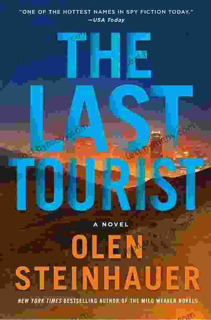 The Last Tourist Novel Cover The Last Tourist: A Novel (Milo Weaver 4)