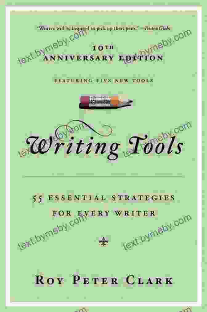 Writing Tools: 55 Essential Strategies for Every Writer