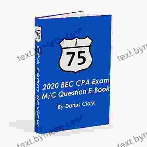 I 75 2024 CPA Exam BEC M/C Question Book: 75 Must Know Questions For The 2024 BEC Exam (plus A Few Bonus Questions )