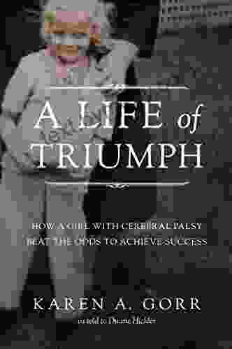 Life Of Triumph: How A Girl With Cerebral Palsy Beat The Odds To Achieve Success