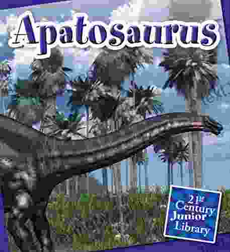 Apatosaurus (21st Century Junior Library: Dinosaurs)