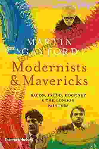 Modernists And Mavericks: Bacon Freud Hockney And The London Painters