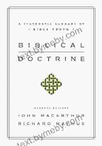 Biblical Doctrine: A Systematic Summary Of Bible Truth