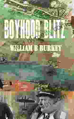 Boyhood Blitz William Burkey