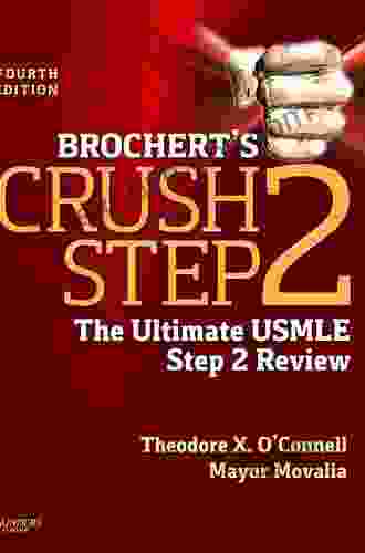 Brochert S Crush Step 3 E Book: The Ultimate USMLE Step 3 Review