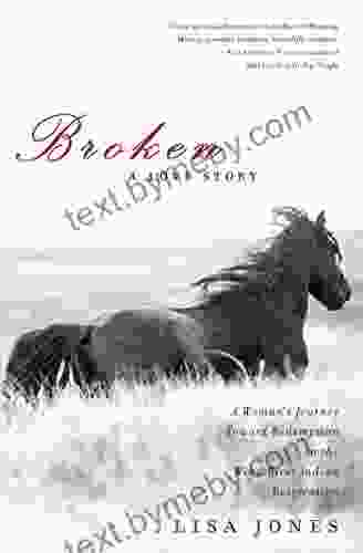 Broken: A Love Story Lisa Jones