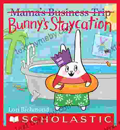 Bunny S Staycation Lori Richmond