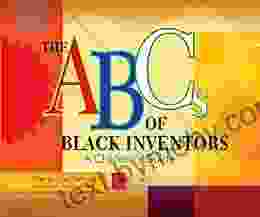 The ABCs of Black Inventors: A Children s Guide (Children s Guides 4)