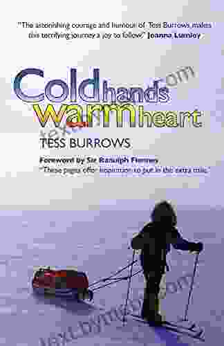 Cold Hands Warm Heart Tess Burrows