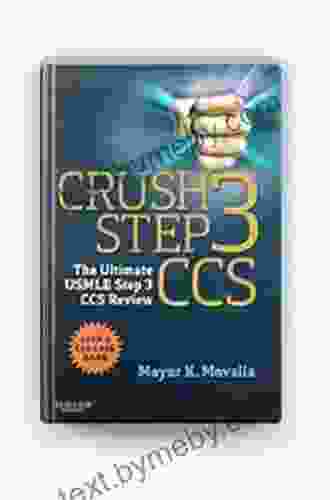 Crush Step 3 CCS E Book: The Ultimate USMLE Step 3 CCS Review