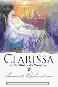 Clarissa Or The History Of A Young Lady