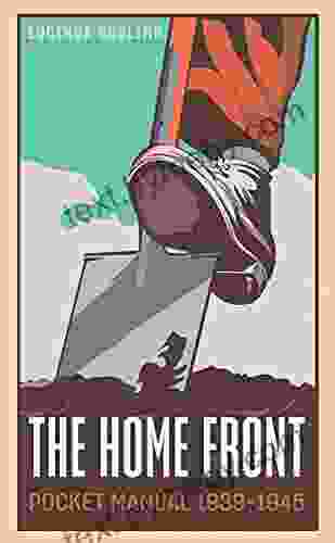 The Home Front Pocket Manual 1939 1945 (The Pocket Manual Series)