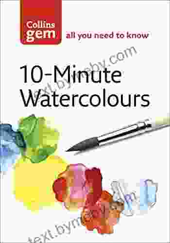 10 Minute Watercolours (Collins Gem) Suzanne Fredericq