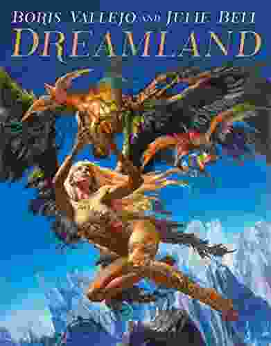 Boris Vallejo And Julie Bell: Dreamland