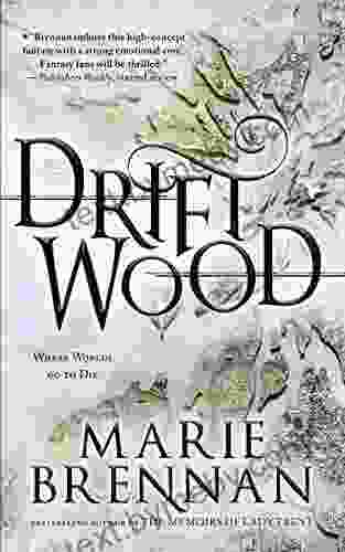 Driftwood Marie Brennan