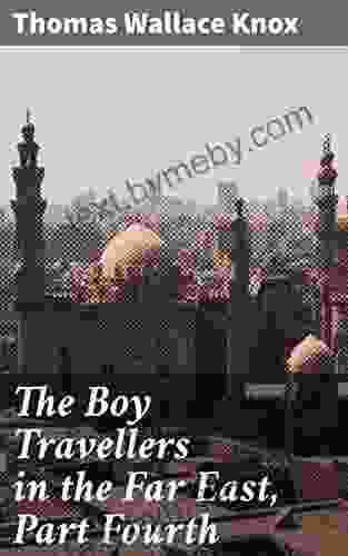 The Boy Travellers In The Far East Part Fourth: Adventures Of Two Youths In A Journey To Egypt And The Holy Land