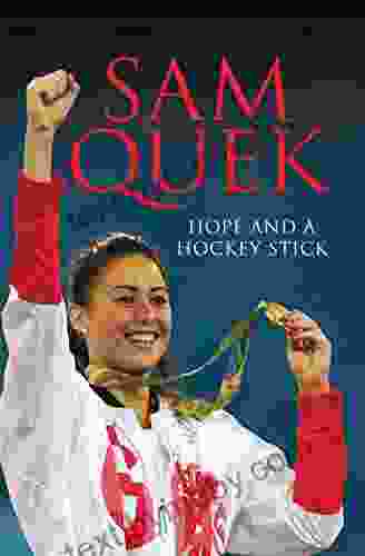 Sam Quek: Hope And A Hockey Stick