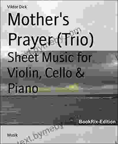 Mother s Prayer (Trio): Sheet Music for Violin Cello Piano