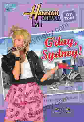 Hannah Montana: G Day Sydney (Disney Chapter (ebook) 2)