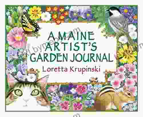 A Maine Artist S Garden Journal