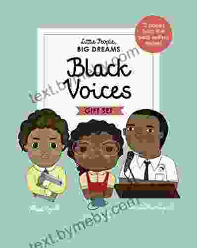 Little People BIG DREAMS: Black Voices: 3 From The Best Selling Maya Angelou Rosa Parks Martin Luther King Jr