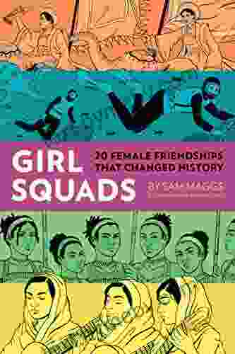 Girl Squads: 20 Female Friendships That Changed History