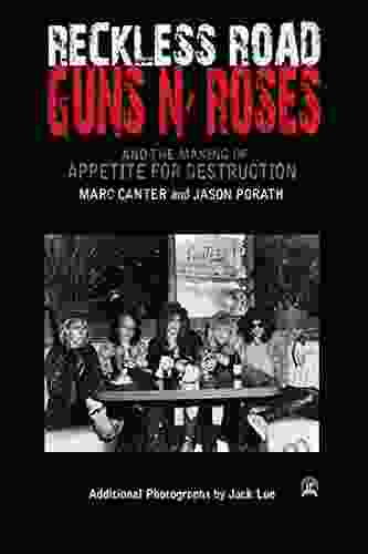 Reckless Road: Guns N Roses And The Making Of Appetite For Destruction