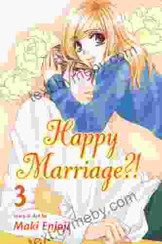 Happy Marriage? Vol 3 Maki Enjoji