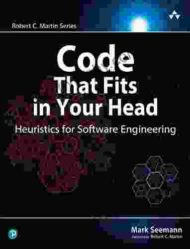 Code That Fits in Your Head: Heuristics for Software Engineering (Robert C Martin Series)