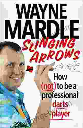 Slinging Arrows: How (not) To Be A Professional Darts Player