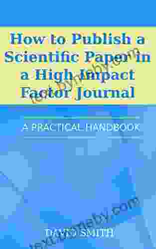 How To Publish A Scientific Paper In A High Impact Factor Journal