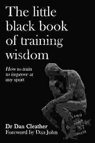 The Little Black Of Training Wisdom: How To Train To Improve At Any Sport