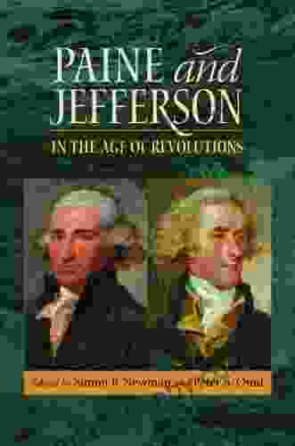 Paine and Jefferson in the Age of Revolutions (Jeffersonian America)