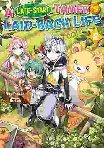 A Late Start Tamer S Laid Back Life: Volume 2