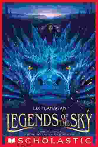 Legends Of The Sky Liz Flanagan