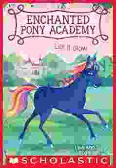 Let It Glow (Enchanted Pony Academy #3)