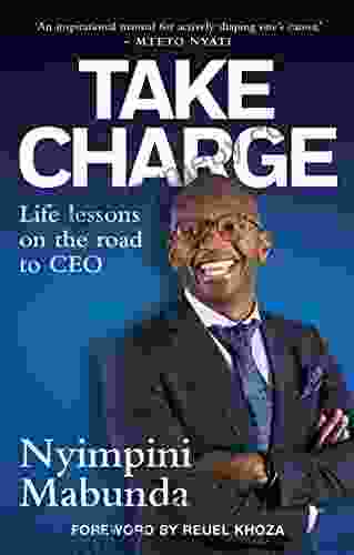 Take Charge: Life Lessons On The Road To CEO