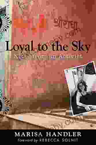 Loyal To The Sky: Notes From An Activist