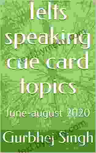 Ielts speaking cue card topics: June august 2024